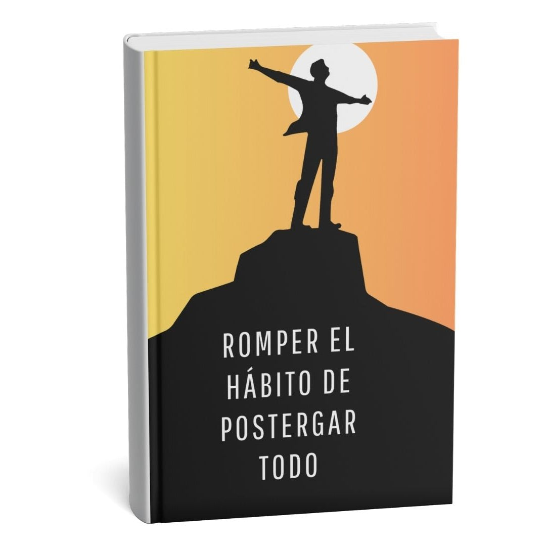 E-Book "Romper el hábito de postergar todo"